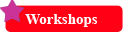 Workshops