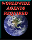 AGENTS REQUIRED AROUND THE WORLD TO SELL OUR PRODUCTS. More information